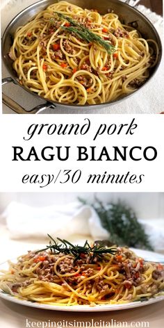 the recipe for ground pork ragu bianco is easy and 30 minutes