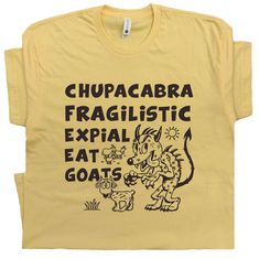 Chupacabra T Shirt Funny T Shirts Weird T Shirt Cryptid Shirts | Etsy Geek Shirts, Weird Shirts, Yellow T Shirt, Bella Canvas Tees, Funny T Shirts, T Shirt Funny, Asheville, Kid Tees, Funny T