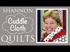 an image of a woman smiling with the words cuddle cloth quilts on it