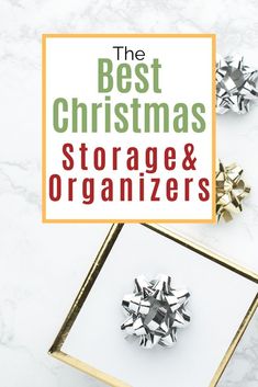 the best christmas storage and organizing tips for your holiday decorating project with text overlay that reads, the best christmas storage and organizers