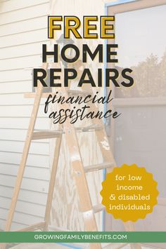 a ladder with the words free home repairs financial assistance