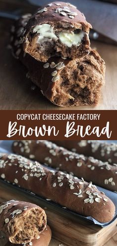 some bread is sitting on a cutting board with the words copycat cheesecake factory brown bread