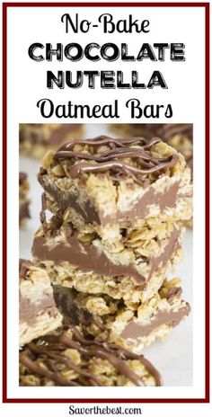 no bake chocolate nutella oatmeal bars stacked on top of each other