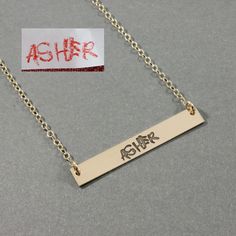 "Actual Handwriting Bar Necklace This handwriting bar necklace is a wonderful gift for a mother or a precious remembrance necklace of a loved one. We take the actual handwriting you send us and engrave it into a sterling silver bar, a 14K yellow gold bar, or a 14K rose gold bar. The necklace is approx. .25\" x 1.75\". Gold Filled is a great affordable alternative to solid gold! It is a base metal with a THICK layer of solid gold bonded to it- over 100% more solid gold than gold plated. Please se Personalized Rose Gold Bar Necklace As Gift, Personalized Rose Gold Bar Necklace For Gift, Mother's Day Personalized Bar Necklace With Custom Name, Handwriting Necklace Custom, Remembrance Necklaces, Rose Gold Bar, Puzzle Jewelry, Engraved Engagement Ring, Signature Necklace