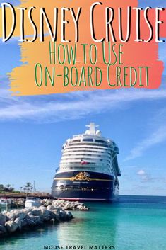 disney cruise how to use on - board credit