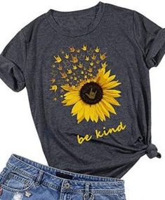 T Shirt Archives - appareloves.com Sunflower Graphic, Casual Tees, Funny Graphic Tees, Styles Inspiration, Casual Tee, Casual Girl, Direct To Garment Printer, Be Kind, Printed Tees