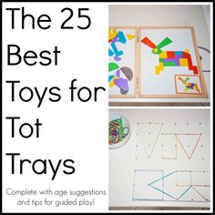 the 25 best toys for tot trays complete with age suggestions and tips for guided play