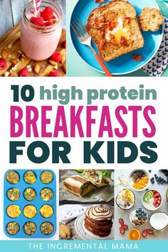 the cover of 10 high protein breakfasts for kids, including muffins and cupcakes