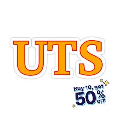 an orange and white sticker with the words uts on it