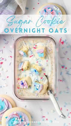 sugar cookie overnight oats in a container with sprinkles on the side