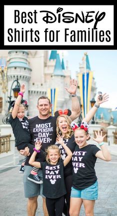 the best disney shirts for families with text overlay that reads, best disney shirts for families