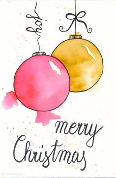 watercolor christmas card with two ornaments and the words merry christmas