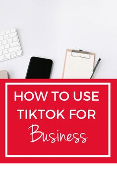 a red sign that says how to use tiktok for business