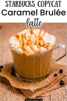 starbucks caramel brulee latte with text overlay