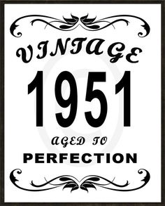 a black and white sign with the words vintage, aged to perfection