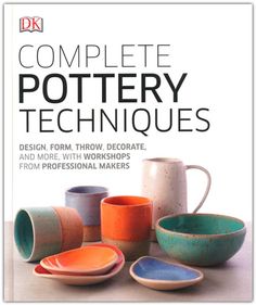 Complete Pottery Techniques: Design, Form, Throw, Decorate and More, with Workshops from Professional Makers Pottery Techniques, Pottery Classes, Thrown Pottery, Popular Artists, Sgraffito, Pottery Designs, Textile Artists, Design Skills, College Art