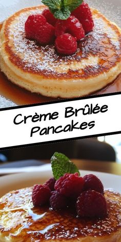 creme brule pancakes topped with raspberries and powdered sugar