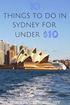 the sydney skyline with text overlaying 10 things to do in sydney for under $ 10