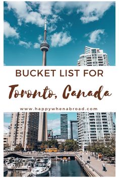 the canadian city skyline with text overlay that reads bucket list for toronto, canada