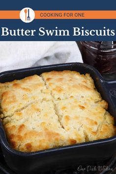 butter swim biscuits in a baking pan with text overlay