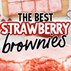 the best strawberry brownies recipe ever