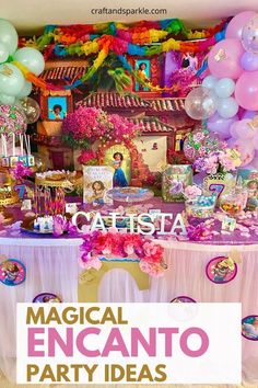 a table topped with lots of balloons next to a sign that says magic encanto party ideas