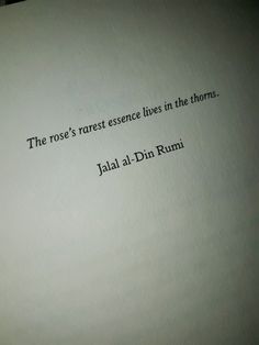 an open book with writing on it and the words'the rose's resterce lives in the thorns '