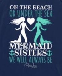 mermaids holding hands with the words on the beach or under the sea and we will always be