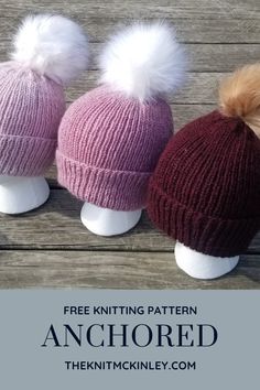 three knitted hats with pom - poms on them and the text free knitting pattern