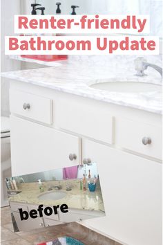 a bathroom with the words, rent - friendly bathroom update before and after