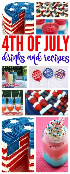 the fourth of july drinks and recipes collage is featured in this post - it - yourself image