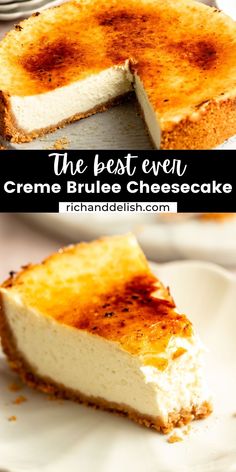 the best ever creme brulee cheesecake on a plate with one slice missing