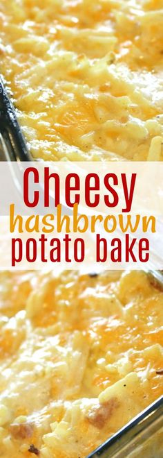 cheesy hashbrown potato bake in a glass casserole dish