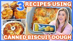 a woman is holding up some food in front of her and the words 3 recipes using canned biscuit dough