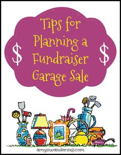 a sign that says tips for planning a fundraiser garage sale