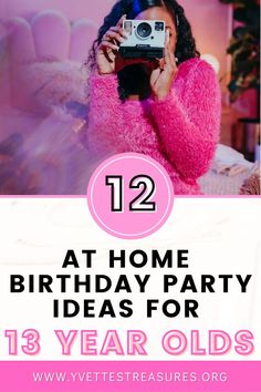 Sweet 13 Birthday Party Ideas Girls 13th Birthday Ideas, Thirteenth Birthday Ideas, Sweet 13 Birthday Party Ideas, Best Birthday Themes, 13 Birthday Party Ideas, At Home Birthday Party Ideas, Home Birthday Party Ideas, At Home Birthday Party