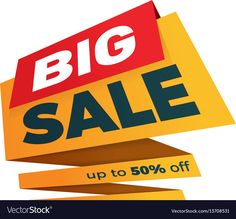 the big sale sign is up to 50 % off