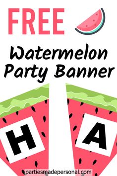 watermelon party banner with free printables