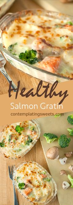 broccoli and cheese casserole with the words healthy salmon gratin on it