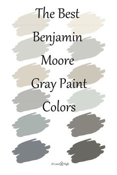 the best benjamin moore gray paint colors for interior walls and floors, with text overlaying them