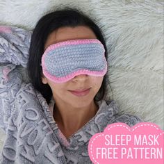 a woman wearing a sleep mask on top of her head with the words sleep mask free pattern