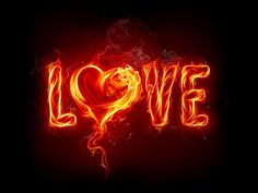 the word love is written in flames