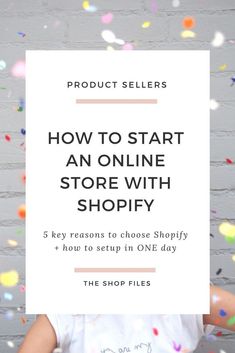 a woman holding up a sign that says how to start an online store with shopify