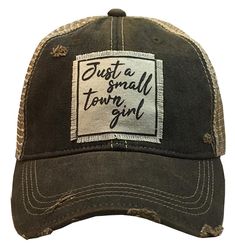 Details Vintage Distressed Trucker Cap "Just A Small Town Girl"Color: Black Distressed Material: Cotton/Polyester blend, Mesh backSize: One size fits most, with an adjustable snapback strap. Unisex cap. Cute Caps For Women, Ballcaps For Women Outfit, Distressed Snapback Baseball Cap, Distressed Snapback Baseball Hat, Distressed Adjustable Snapback Baseball Hat, Adjustable Distressed Trucker Baseball Cap, Adjustable Distressed Trucker Hat Baseball Cap, Distressed Adjustable Baseball Cap For Outdoor, Adjustable Distressed Black Baseball Cap