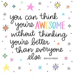 a quote that says, you can think you're awesome