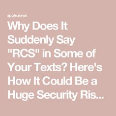 the text reads, why does it suddenly say rcs in some of your texts?