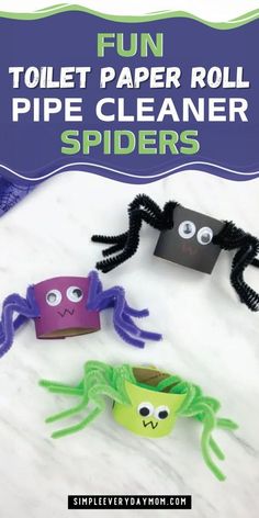 toilet paper roll spider craft for kids with text overlay that reads fun toilet paper roll pipe cleaner spiders