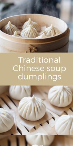 steamed dumplings with text overlay reading traditional chinese soup dumplings