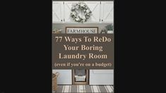 a sign that says 7 ways to re do your boring laundry room even if you're on a budget