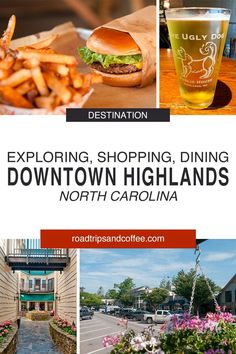 an advertisement for a restaurant called downtown highlands, north carolina with pictures of food and drink